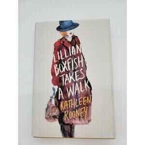 Lillian Boxfish Takes a Walk by Kathleen Rooney (2017, Hardcover) First Edition